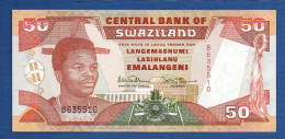 SWAZILAND - P.22a – 50 Emalangeni ND (1990) UNC, S/n B635510 - Swaziland