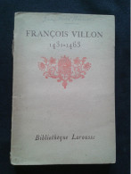 FRANCOIS VILLON    1431 1463 - Franse Schrijvers