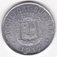 17. Charente-Maritime. Rochefort Sur Mer. Syndicat Du Commerce Et De L'industrie. 10 Centimes 1917 , En Aluminium.  - Monetari / Di Necessità