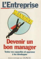 Devenir Un Bon Manager. Testez Vos Capacités Et Apprenez à Les Développer - Guillaume Auger - Contabilità/Gestione