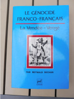 85. Secher, Le Génocide Franco-français, La Vendée-Vengé, Puf, 1992 - Pays De Loire