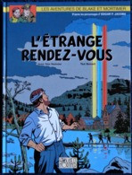 Jean Van Hamme - Ted Benoit - L'étrange Rendez-vous - Les Aventures De Blake Et Mortimer - EO 2001 - Blake & Mortimer