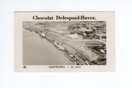 INDOCHINE Haiphong Le Port Pub: Delespaul-Havez  Rare Original New  65 X 40 Mm 2 Scans Bien RR - Andere & Zonder Classificatie
