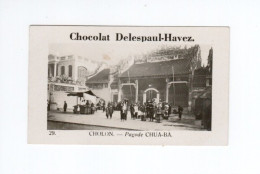 INDOCHINE CHOLON Pagode CHA-BA  Pub: Delespaul-Havez  Rare Original New  65 X 40 Mm 2 Scans Bien RR - Other & Unclassified