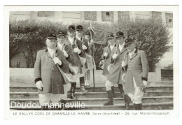 CPA - 76 - LE HAVRE-GRAVILLE - Le Rallye Cors - Musique - Fanfare - Chasse - Graville