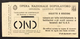 OND Biglietto Riduzione Opera Nazionale Dopolavoro Direzione Generale Roma LOTTO 4708 - Other & Unclassified