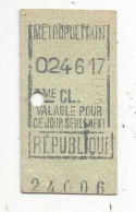 Titre De Transport, METROPOLITAIN, 2 éme Classe , Valable 1 Jour, REPUBLIQUE, 2 Scans - Europe