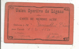 Carte De Membre Actif, UNION SPORTIVE DE LIGNAC, Indre, 1930 - Ohne Zuordnung