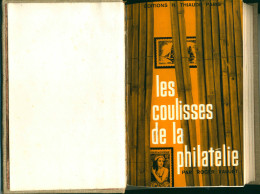 LES COULISSES DE LA PHILATELIE Par Roger VALUET – Editions Thiaude 1966 - Philatélie Et Histoire Postale
