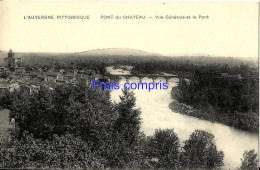 63 - Pont-du-Château - Vue Générale Et Le Pont - Pont Du Chateau