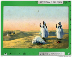 LE PRIERE AU DESERT ( Scènes Et Types Afrique Du Nord MAROC ALGERIE TUNISIE ?  ) - Non Classés