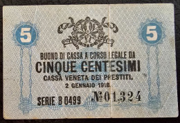 ITALY, CASSA VENETA- 5 CENTESIMI 1918. - [ 4] Vorläufige Ausgaben