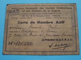 F.N.A.C. Et Des Victimes De La GUERRE > Carte De Membre Actif 1945 De Renard Paul Boulogne S/Seine ( Voir Scans ) ! - Mitgliedskarten