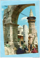 DAMAS SYRIA L'Arc Romain Et Le Minaret - Syrie