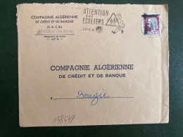 LETTRE Cie ALGERIENNE DE CREDIT ET DE BANQUE TP M DE DECARIS 0,25 Surchargé EA OBL.MEC.31-8 1962 ALGER RP ALGER ATTENTIO - Lettres & Documents