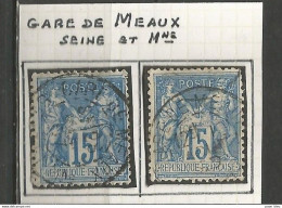 France - Type Sage - Cachets De Gare - Types Et Intitulés Différents - MEAUX (Seine-et-Marne) - 1876-1898 Sage (Tipo II)