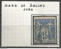 France - Type Sage - Cachets De Gare - Types Et Intitulés Différents - SALINS (Jura) - 1876-1898 Sage (Tipo II)