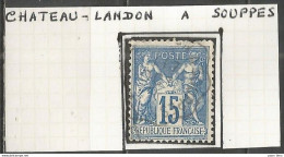 France - Type Sage - Convoyeurs - Ambulants - CHATEAU-LANDON à SOUPPES - 1876-1898 Sage (Tipo II)