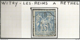 France - Type Sage - Convoyeurs - Ambulants - WITRY-LES-REIMS à RETHEL - 1876-1898 Sage (Tipo II)