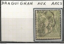 France - Convoyeurs - Ambulants - Lignes - Gares - Sur "Type Sage" - DRAGUIGNAN Aux ARCS - Correo Ferroviario