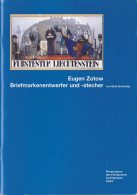 Eugen Zotow: Briefmarkenentwerfer Und -Stecher (von Götz Schneider) Vom Postmuseum Vaduz 1997 (36 Seiten, Illustriert) - Philatélie Et Histoire Postale