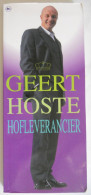 GEERT HOSTE - HOFLEVERANCIER ° Brugge Stand-upcomedian Vlaanderen Humor Theater Show Koningshuis Conferencier - Andere & Zonder Classificatie