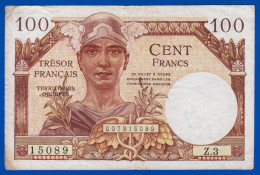 100 FRANCS BILLET DU TRÉSOR FRANÇAIS EMISSION POUR LES TERRITOIRES OCCUPES 1947 Z.3 N° 15089 Serbon63 - 1947 Staatskasse Frankreich