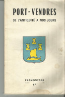 Port Vendres De L Antiquite A Nos Jours Par Gaston Vidal 1969 Don De L Auteur Au Prefet Pyrenees Orientales Autographe - Languedoc-Roussillon