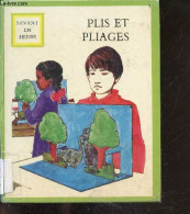 Plis Et Pliages - Collection Savant En Herbe N°11 - COLLECTIF - 1975 - Innendekoration