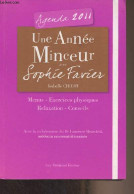 Une Année Minceur Avec Sophie Favier - Agenda 2011 (Menus, Exercices Physiques, Relaxation, Conseils) - Chicot Isabelle - Blanco Agenda