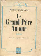 Le Grand Père Amour - Collection Capricorne. - Zadornov Nicolas - 1947 - Slawische Sprachen
