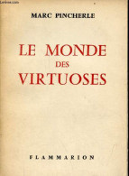 Le Monde Des Virtuoses. - Pincherle Marc - 1961 - Musique