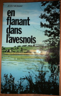 En Flanant Dans L'Avesnois - Jean Mossay - Picardie - Nord-Pas-de-Calais