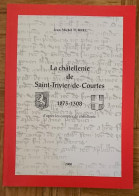 LA CHATELLENIE DE SAINT TRIVIER DE COURTES 1273-1308 AIN PAR JEAN MICHEL TURREL - Histoire