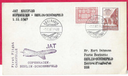 DANMARK - FIRST CARAVELLE FLIGHT JAT FROM KOBENHAVN TO BERLIN/SCHONEFELD *7.11.67* ON OFFICIAL CARD - Airmail