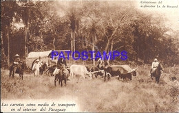 101613 PARAGUAY COSTUMES CARRETAS COMO MEDIO DE TRANSPORTE EXPLORADOR BOCCARD POSTAL POSTCARD - Paraguay
