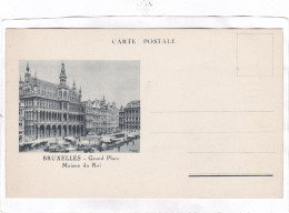 CPA :  15 X 9  -  BRUXELLES  -  Grand  Place.  Maison Du Roi (voir Le Verso) - Marktpleinen, Pleinen