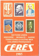 CATALOGUE CERES 1985 COLONIES FRANCAISES - Francia