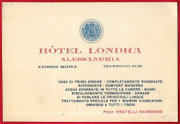 Carte De Visite Commerciale Italia ALESSANDRIA Piemonte - HÔTEL LONDRA Corso Roma, Prop. Fratelli RAIMONDO - Cartes De Visite