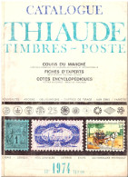 CATALOGUE THIAUDE FRANCE ET COLONIES 1974 - Frankreich