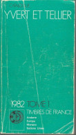 CATALOGUE YVERT ET TELLIER 1982 TOME 1 FRANCE - Frankreich