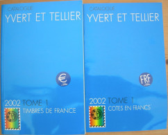 CATALOGUE YVERT ET TELLIER 2002 TOME 1 FRANCE - Frankreich