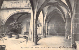 CPA - FRANCE - 63 - RIOM - Cour De La Mairie XVI Siècle - Riom