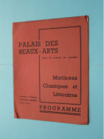 Palais Des BEAUX-ARTS Matinées Classiqueq Et Littéraires > Dir CHARLES MAHIEU " Programme 1940/41 ( Voir / Zie SCANS ) ! - Programs
