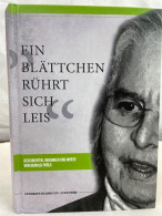 Ein Blättchen Rührt Sich Leis. - Lyrik & Essays