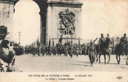 MILITARIA - Les Fêtes De La Victoire à Paris - 14 Juillet 1919 - Le Défilé - Troupes Belges - Carte Postale Ancienne - War 1914-18