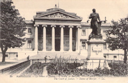 CPA - FRANCE - 13 - MARSEILLE - Le Palais De Justice - Statue De Berryer - Non Classés