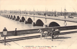 CPA - FRANCE - 33 - BORDEAUX - Le Pont Sur La Garonne - Bordeaux