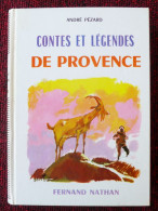 Contes Et Legendes De Provence Nathan Pezard 1968 état Neuf - Contes