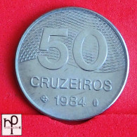 BRAZIL 50 CRUZEIROS 1984 -    KM# 594,1 - (Nº56227) - Brésil